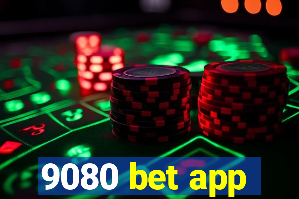 9080 bet app